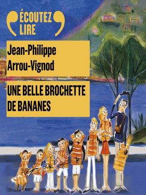 cover image of Histoires des Jean-Quelque-Chose (Tome 6)--Une belle brochette de bananes